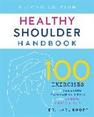 Karl Knopf, Knopf Karl - Healthy Shoulder Handbook: Second Edition
