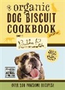 Disbrow Talley, Disbrow Talley, Jessica Disbrow Talley - The Organic Dog Biscuit Cookbook (The Revised and Expanded Third Edition): 3