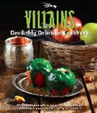 Insight Editions, Julie Tremaine - Disney Villains: Devilishly Delicious Cookbook