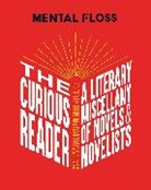 Mental Floss, Eri McCarthy, Erin McCarthy, Erin McCarthy &amp; the team at Mental Floss, Er McCarthy &amp;. the Team at Mental Floss, Mentall Floss... - Mental Floss: The Curious Reader