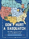 Tyler Vendetti, Jared Lee, June Lee - Don't Hurt a Sasquatch