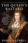 Robin Maxwell - The Queen's Bastard: A Novel of Elizabeth I and Arthur Dudley