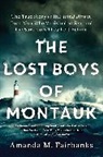 Amanda M. Fairbanks - The Lost Boys of Montauk