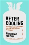 Eric Dean Wilson, Eric Dean Wilson - After Cooling