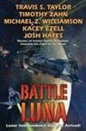 Kacey Ezell, Josh Hayes, Travis Taylor, Travis S. Taylor, Travis S. Zahn Taylor, Travis Zahn Taylor... - Battle Luna