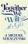 J. Michael Straczynski - Together We Will Go