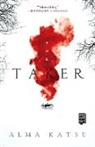 Alma Katsu, Katsu a - The Taker