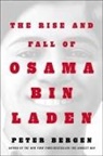 Peter L. Bergen - The Rise and Fall of Osama Bin Laden
