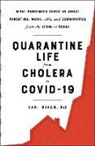 Kari Nixon - Quarantine Life From Cholera to Covid-19