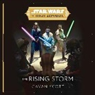 Cavan Scott - Star Wars: The Rising Storm (The High Republic) (Audio book)