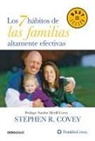 Sandra Merill Covey, Stephen R. Covey - Los 7 hábitos de las familias altamente efectivas / The 7 Habits of Highly Effective Families
