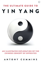 Antony Cummins - The Ultimate Guide to Yin Yang