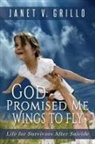Janet V Grillo, Janet V. Grillo - God Promised Me Wings to Fly