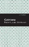 Robert Louis Stevenson - Catriona