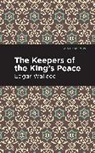 Edgar Wallace - The Keepers of the King's Peace