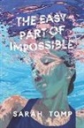 Sarah Tomp - The Easy Part of Impossible