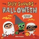 Mike Petrik, Petrik Mike, Mike Petrik, Petrik Mike - The Silly Sounds of Halloween