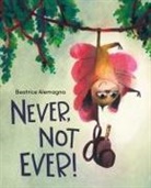 Beatrice Alemagna, Beatrice Alemagna - Never, Not Ever!