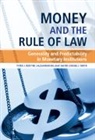 Peter J. Boettke, Peter J. (George Mason University Boettke, Boettke Peter J., Alexander William Salter, Daniel J. Smith, Smith Daniel J. - Money and the Rule of Law
