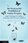 Jonathan L. Black-Branch, Jonathan L. (University of Manitoba Black-Branch, Black-Branch Jonathan L. - The Treaty on the Prohibition of Nuclear Weapons