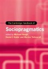 Michael Kadar Haugh, Michael Haugh, Haugh Michael, Daniel Z. Kadar, Dániel Z Kádár, Dániel Z. Kádár... - Cambridge Handbook of Sociopragmatics