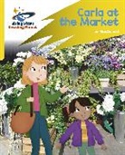 Ian MacDonald, Abigail Steel, Veronica Montoya - Reading Planet: Rocket Phonics – Target Practice – Carla At the Market – Yellow