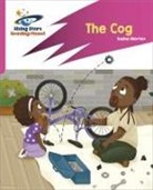 Sasha Morton, Abigail Steel, Becky Davies - Reading Planet: Rocket Phonics – Target Practice – The Cog – Pink A