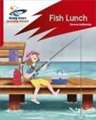 Emma Anthonisz, Abigail Steel, Parwinder Singh - Reading Planet: Rocket Phonics – Target Practice – Fish Lunch – Red B