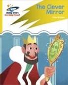 Clare Bristow, Abigail Steel, Pedro Riquelme - Reading Planet: Rocket Phonics – Target Practice – The Clever Mirror – Yellow