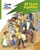 Sarah Snashall, Abigail Steel, Amberin Huq - Reading Planet: Rocket Phonics – Target Practice – All Stuck Together – Green