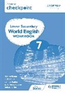 Monica Menon - Cambridge Checkpoint Lower Secondary World English Workbook 7