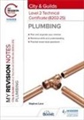 Stephen Lane - My Revision Notes: City & Guilds Level 2 Technical Certificate in Plumbing (8202-25)