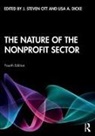 Lisa Dicke, Lisa Ott Dicke, J Steven Ott, J Steven Dicke Ott, J. Steven Ott, Lisa Dicke... - Nature of the Nonprofit Sector
