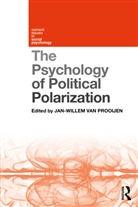 Jan-Willem van Prooijen, Jan-Willem van Prooijen, Jan-Willem van Prooijen - Psychology of Political Polarization