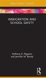 Jennifer M Bondy, Jennifer M. Bondy, Anthony A Peguero, Anthony A. Peguero, Anthony A. (Arizona State University) Bon Peguero - Immigration and School Safety