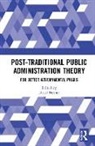 David Farmer, David John Farmer, David John Farmer - Post-Traditional Public Administration Theory
