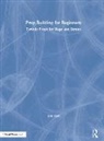 Eric Hart, Eric (Professional Prop Builder Hart, Hart Eric - Prop Building for Beginners