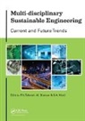 P.n. Bhavsar Tekwani, M. Bhavsar, B.A. Modi, P.N. Tekwani - Multi-Disciplinary Sustainable Engineering: Current and Future Trends
