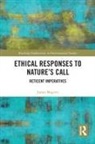 James Magrini, James (College of Dupage Magrini - Ethical Responses to Natures Call