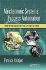 Patrick Kaltjob, Patrick O.j. Kaltjob - Mechatronic Systems and Process Automation
