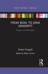 Sanjoy Ganguly, Ganguly Sanjoy, Ralph Yarrow, Yarrow Ralph - From Boal to Jana Sanskriti: Practice and Principles
