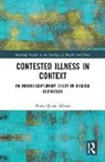 Harry Quinn Schone, Harry (University College London Quinn Schone, Harry Quinn Schone - Contested Illness in Context