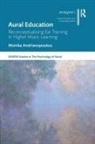 Monika Andrianopoulou, Ian Cross, Adam Ockelford, Graham Welch - Aural Education
