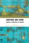 Michael Hviid (Aalborg University Jacobsen, Michael Hviid Walklate Jacobsen, Michael Hviid Jacobsen, Sandra Walklate - Emotions and Crime