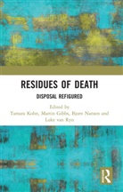 Tamara Gibbs Kohn, Martin Gibbs, Tamara Kohn, Bjorn Nansen, Luke van Ryn, Luke van Ryn - Residues of Death