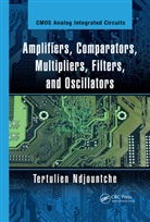 Tertulien Ndjountche, Tertulien (Ieee Ndjountche, Ndjountche Tertulien - Amplifiers, Comparators, Multipliers, Filters, and Oscillators