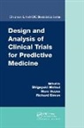 Shigeyuki (Kyoto University Matsui, Shigeyuki (The Institute of Statistical Ma Matsui, Shigeyuki Buyse Matsui, Marc Buyse, Buyse Marc, Shigeyuki Matsui... - Design and Analysis of Clinical Trials for Predictive Medicine