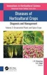 A. K. Singh, A. K. (Sher-e-Kashmir University of Agricultural Sciences and Technology Singh, J. N. Srivastava, J. N. (Bihar Agricultural University Srivastava - Diseases of Horticultural Crops: Diagnosis and Management