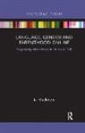 Jai Mackenzie, Jai (Teaching Fellow in the Department Mackenzie - Language, Gender and Parenthood Online
