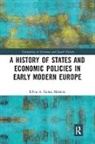 Sarah J. Christopher, Silvia A. Conca Messina, Conca Messina Silvia A., Silvia A. Conca Messina - History of States and Economic Policies in Early Modern Europe